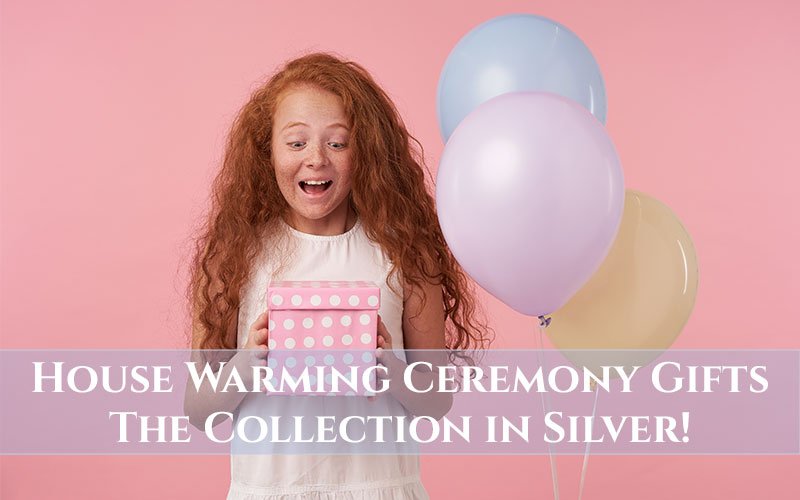 https://www.melangegift.com/blog/wp-content/uploads/2021/04/House-Warming-Ceremony-Gifts-The-Collection-in-Silver.jpg