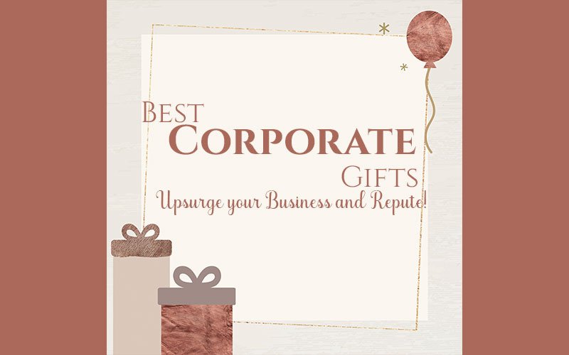 Best-Corporate-Gifts--Upsurge-Your-Business-And-Repute