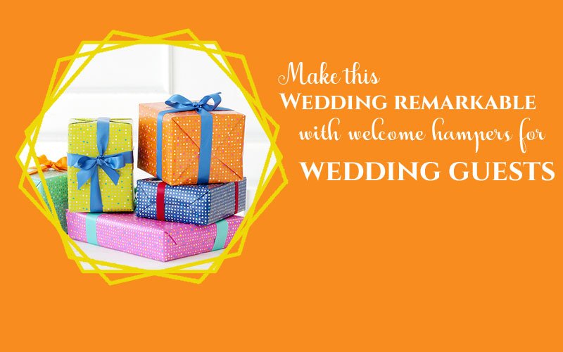 Make-this-wedding-remarkable-with-welcome-hampers-for-wedding-guests