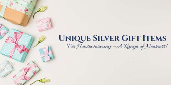 unique silver gifts for the unforgettable moments